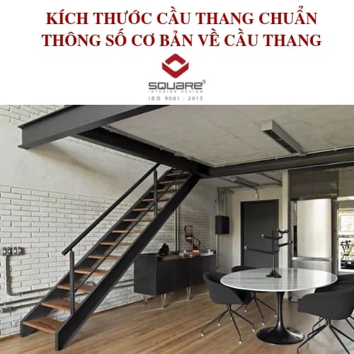 KÍCH THƯỚC CẦU THANG CHUẨN, THÔNG SỐ CƠ BẢN VỀ CẦU THANG
