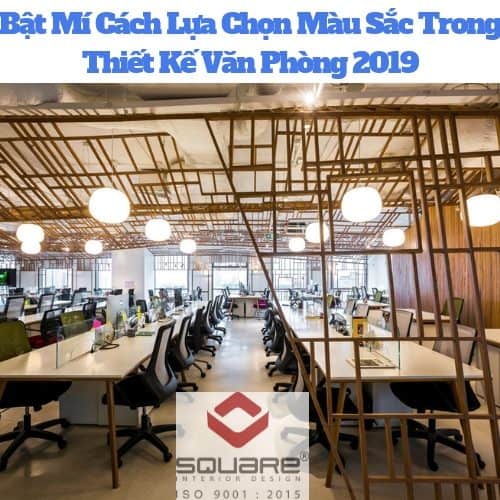 Bật Mí Cách Lựa Chọn Màu Sắc Trong Thiết Kế Văn Phòng 2019-compressed Cách Lựa Chọn Màu Sắc Trong Thiết Kế Văn Phòng
